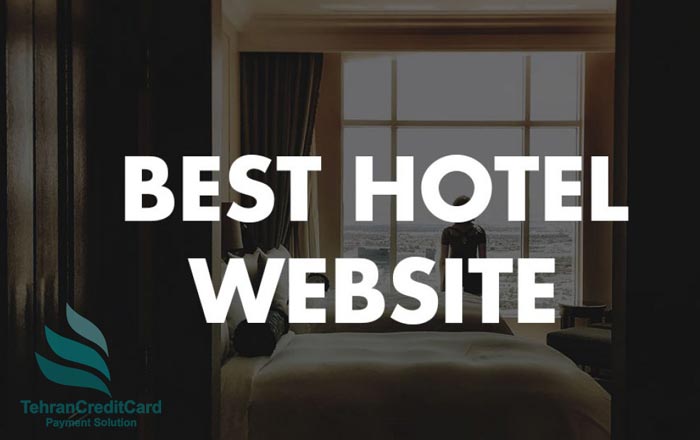 10 وبسایت اصلی رزرو هتل | تهران کردیت کارت